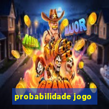 probabilidade jogo